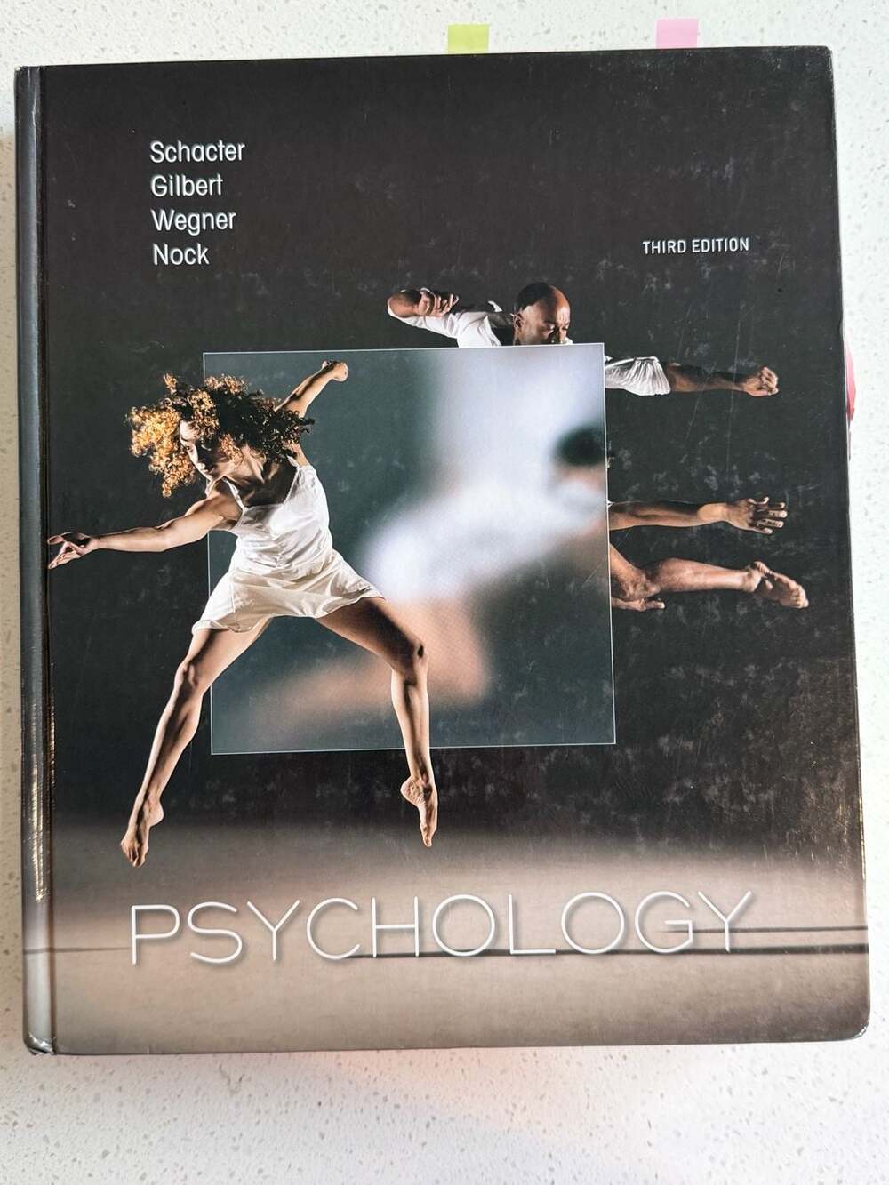 Psychology Third Edition by Schacter, Gilbert, Wegner, and Nock